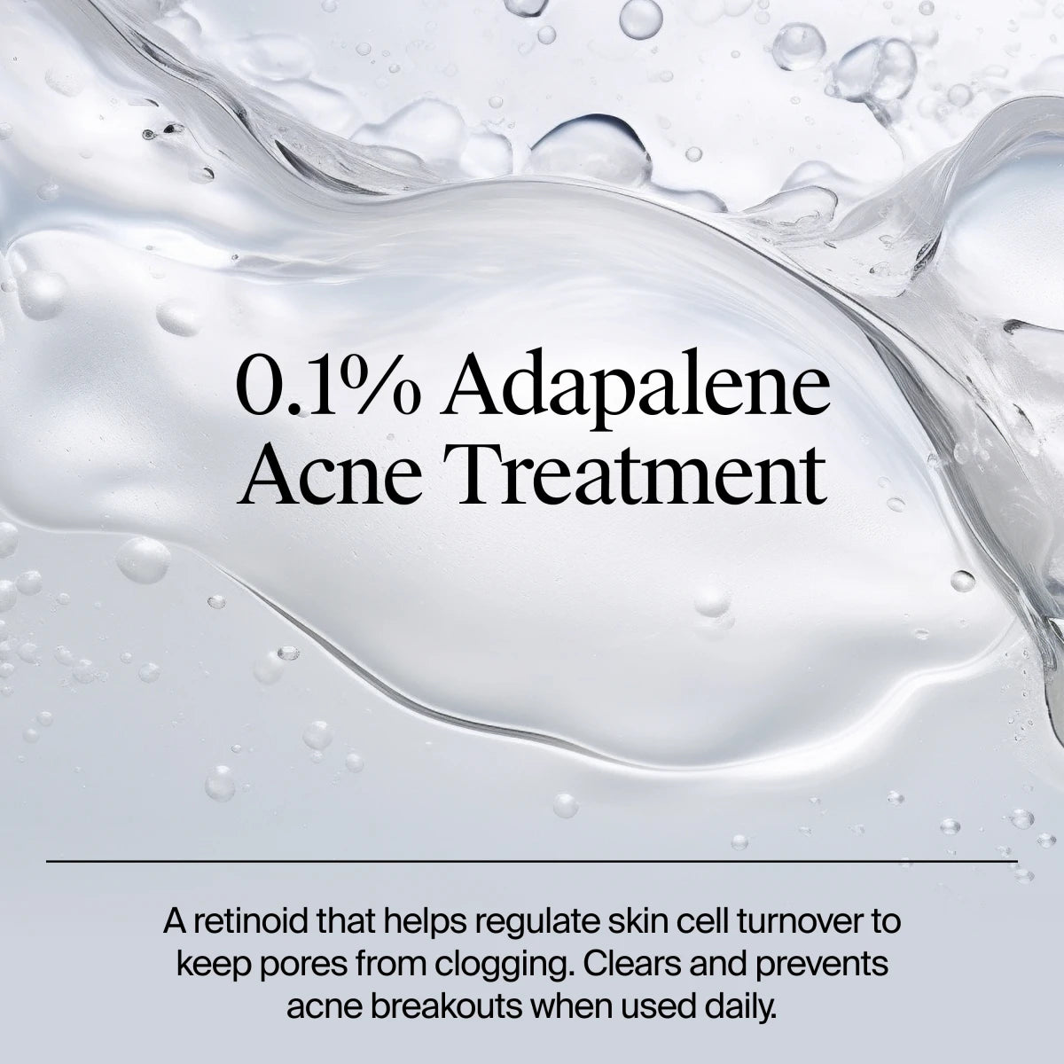 Neutrogena® Evenly Clear™ Retinoid Adapalene Gel 0.1% Acne Treatment product image 4